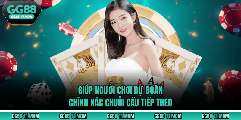 Giúp người chơi dự đoán chính xác chuỗi cầu tiếp theo